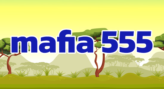 mafia 555