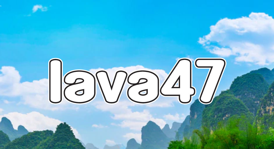 lava47