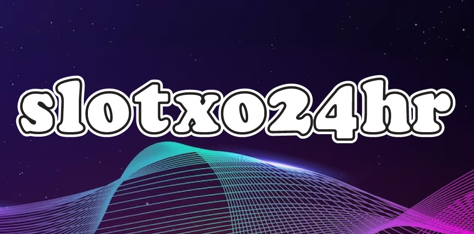 slotxo24hr
